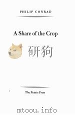 A SHARE OF THE CROP   1963  PDF电子版封面     