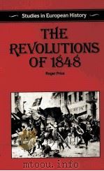 THE REVOLUTIONS OF 1848   1988  PDF电子版封面  0333366093   