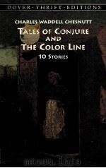 TALES OF CONJURE AND AND THE COLOR LINE 10 STORIES   1998  PDF电子版封面  0486404269   