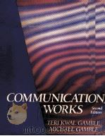 COMMUNICATION WORKS SECOND EDITION   1987  PDF电子版封面  0394358341   