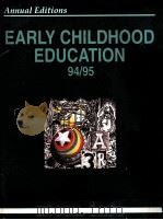 EARLY CHILDHOOD EDUCATION 94/95   1994  PDF电子版封面     