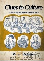 CLUES TO CULTURE A CROSS CULTURAL READING WRITING BOOK   1989  PDF电子版封面  0394382722   