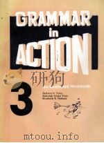 GRAMMAR IN ACTION 3 AN LLLUSTRATED WORKBOOK   1991  PDF电子版封面     