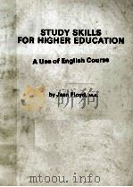STUDY SKILLS FOR HIGHER EDUCATION A USE OF ENGLISH COURSE   1984  PDF电子版封面     
