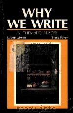 WHY WE WRITE A THEMA TIC READER   1986  PDF电子版封面  0060403616   