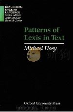 PATTERNS OF LEXIS IN TEXT   1991  PDF电子版封面    MICHAEL HOEY 