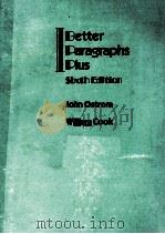 BETTER PARAGRAPHS PLUS SICTH EDITION   1988  PDF电子版封面     