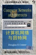 Computer Networks And Internets   1998  PDF电子版封面  7302028265  Douglas E.Comer 