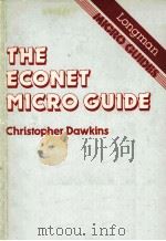 THE ECONET MICRO GUIDE   1985  PDF电子版封面  0582362156   