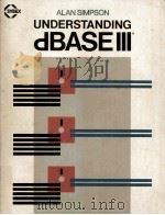 UNDERSTANDING dBASE III   1986  PDF电子版封面  0895882671   