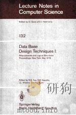 Lecture Notes in Computer Science 132 Data Base Design Techniques I:Requirements and Logical Structu（1982 PDF版）