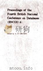 Proceedings of the Fourth British National Conference on Databases BNCOD 4   1985  PDF电子版封面  0521320208   