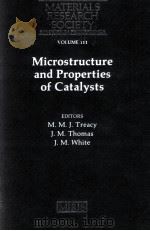 MICROSTRUCTURE AND PROPERTIES OF CATALYSTS VOLUME III   1988  PDF电子版封面     