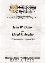 TROUBLESHOOTING LC SYSTEMS: A COMPREHENSIVE APPROACH TO TROUBLESHOOOTING LC EQUIPMENT AND SEPARATION   1989  PDF电子版封面     