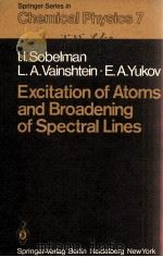 EXCITATION OF ATOMS AND BROADENING OF SPECTRAL LINES   1981  PDF电子版封面  3540098909   