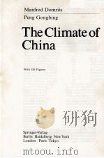 THE CLIMATE OF CHINA   1988  PDF电子版封面  3540187685   