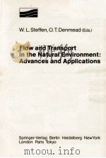 FLOW AND TRANSPORT IN THE NATURAL ENVIRONMENT: ADVANCES AND APPLICATIONS（1988 PDF版）