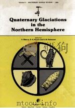QUATERNARY GLACIATIONS IN THE NORTHERN HEMISPHERE   1986  PDF电子版封面     