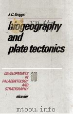 BIOGEOGRAPHY AND PLATE TECTONICS   1987  PDF电子版封面     