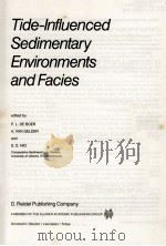TIDE-INFLUENCED SEDIMENTARY ENVIRONMENTS AND FACIES   1988  PDF电子版封面     