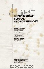 EXPERIMENTAL FLUVIAL GEOMORPHOLOGY   1987  PDF电子版封面     