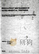 REGULATORY MECHANISMS IN DEVELOPMENTAL PROCESSES   1988  PDF电子版封面     