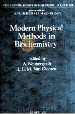 MODERN PHYSICAL METHODS IN BIOCHEMISTRY PART B（1988 PDF版）