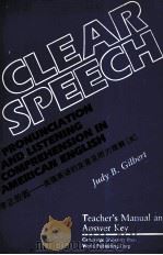 Clear speech pronunciation and listening comprehension in american English   1984  PDF电子版封面    Judy B. Gilbert 
