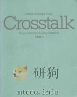 CROSSTALK COMMUNICATIO TASKS AND GAMES FOR STUDENTS OF ENGLISH AT TEH INTERMEDIATE LEVEL   1980  PDF电子版封面  0194322165   