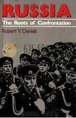 RUSSIA THE TOOTS OF CONFRONTATION   1985  PDF电子版封面  0647779665   