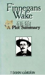 FINNEGANS WAKE:A PLOT SUMMARY   1986  PDF电子版封面  71711273  JOHN GORDON 