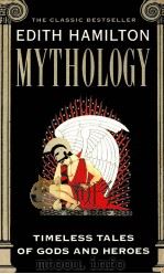 MYTHOLOGY TIMELESS TALES OF GODS AND HEROES   1942  PDF电子版封面     