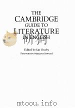 THE CAMBRIDGE GUIDE TO LITERATURE IN ENGLISH   1988  PDF电子版封面    LAN OUSBY 