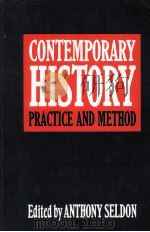 CONTEMPORARY HISTORY PRACTICE AND MITHOD   1988  PDF电子版封面  0631160930   