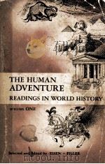 THE HUMAN ADVENTUREREADINGS IN WORLD HISTORY   1964  PDF电子版封面     