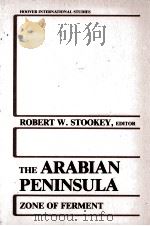THE ARABIAN PENINSULA ZONE FO FERMENT   1984  PDF电子版封面  0817978720   