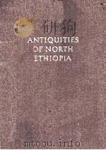 ANTIQUITIES OF NORTH ETHIOPIA   1965  PDF电子版封面     