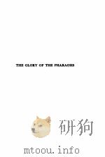 THE GLORY OF THE PHARAOHS   1923  PDF电子版封面     
