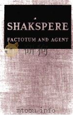 WILL SHAKSPERE FACTOTUM AND AGENT   1937  PDF电子版封面     