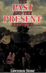 THE PAST AND THE PRESENT REVISITED   1987  PDF电子版封面  0710212534   