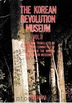 THE KOREAN REVOLYTION MUSEUM VOL.Ⅱ   1975  PDF电子版封面     