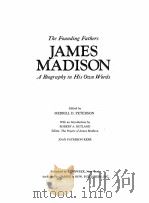 JAMES MADISON A BIOGRAPHY IN HIS OWN WORDS   1974  PDF电子版封面     