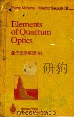 ELEMENTS OF QUANTUM OPTICS   1900  PDF电子版封面  750621122  PIERRE MEYSTRE，MURRAY SARGENT 