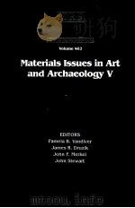 MATERIALS ISSUES IN ART AND ARCHAEOLOGY V   1997  PDF电子版封面  1558993665   