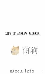 LIFE OF ANDREW JACKSON（ PDF版）
