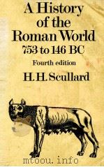 A HISTORY OF THE ROMAN WORLD 735-146   1935  PDF电子版封面  0416714803   