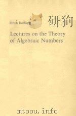 LECTYRES ON THE THEORY OF ALGEBRAIC NUMBERS   1981  PDF电子版封面  0387905952   