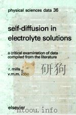 SELF DIFFUSION IN ELECTROLYTE SOLUTIONS   1989  PDF电子版封面  0444872884   