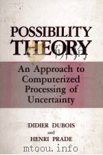 POSSIBILITY THEORY   1988  PDF电子版封面  0306425203   