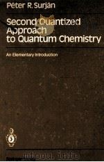 SECOND QUANTIZED APPROACH TO QUANTUM CHEMISTRY AN ELEMENTARY INTRODUCTION（1989 PDF版）